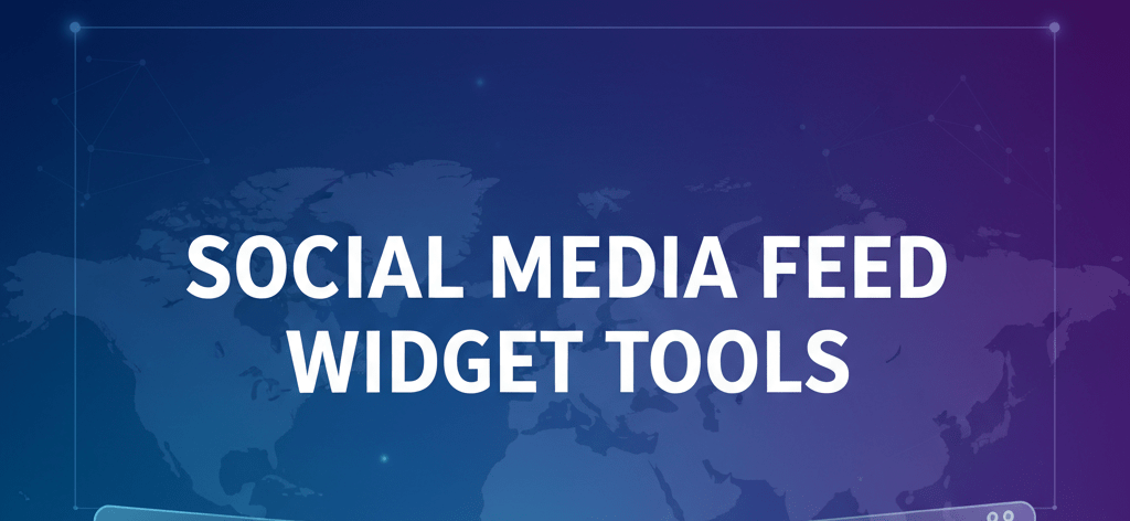 Social Media Feed Widget Tools