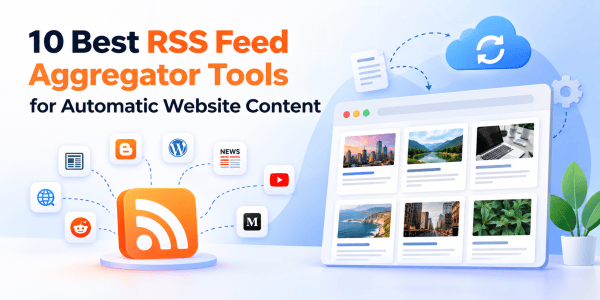 Best RSS Feed Aggregator Tools